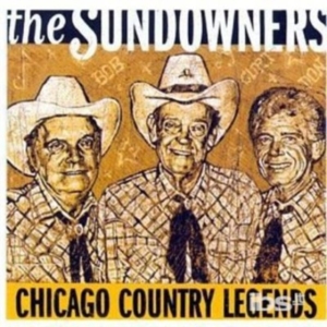 Sundowners - Chicago Country Legends i gruppen CD / Hårdrock,Pop-Rock,RnB-Soul hos Bengans Skivbutik AB (650261)