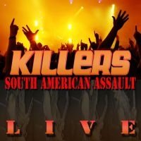 Killers - South American Assault + Bonus i gruppen CD / Hårdrock hos Bengans Skivbutik AB (650421)