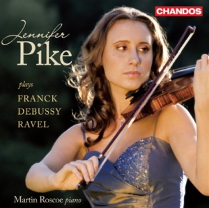 Franck / Debussy / Ravel - Jennifer Pike Plays, Franck, Debuss i gruppen Externt_Lager / Naxoslager hos Bengans Skivbutik AB (651853)
