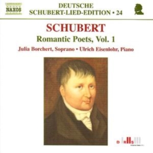 Schubert: Borchert / Eisenlohr - Romantic Poets Vol.1 i gruppen Externt_Lager / Naxoslager hos Bengans Skivbutik AB (652100)