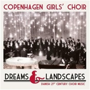 Sankt Annæ Pigekor / Copenhagen Gir - Dreams & Landscapes i gruppen CD / Övrigt hos Bengans Skivbutik AB (654279)