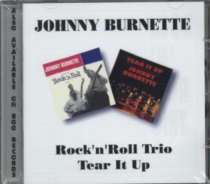 Johnny Burnette - Rock'n'roll Trio/Tear It Up i gruppen CD / Pop-Rock hos Bengans Skivbutik AB (656236)