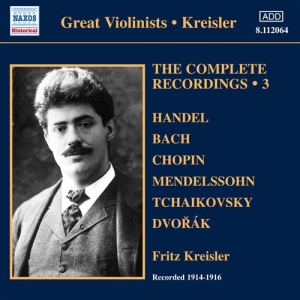 Fritz Kreisler - The Complete Solo Recordings Vol 3 i gruppen Externt_Lager / Naxoslager hos Bengans Skivbutik AB (659500)