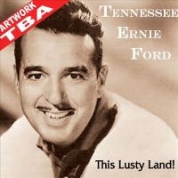 Ford Tennessee Ernie - This Lusty Land! i gruppen CD / Country hos Bengans Skivbutik AB (659618)