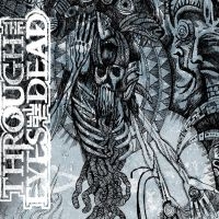 Through Eyes Of The Dead - Skepsis i gruppen CD / Hårdrock hos Bengans Skivbutik AB (661613)