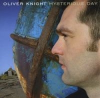 Knight Oliver - Mysterious Day i gruppen CD / World Music hos Bengans Skivbutik AB (662505)