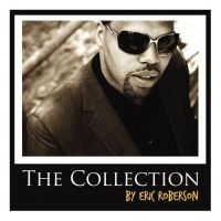 Roberson Eric - Collection i gruppen CD / RnB-Soul hos Bengans Skivbutik AB (662986)