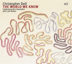 Christopher Dell - The World We Knew i gruppen CD / Övrigt hos Bengans Skivbutik AB (668175)