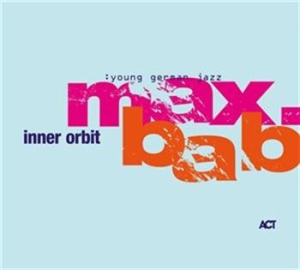 Max.Bab - Inner Orbit i gruppen CD / Jazz/Blues hos Bengans Skivbutik AB (670018)