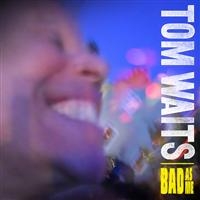 Tom Waits - Bad As Me i gruppen CD / Pop-Rock hos Bengans Skivbutik AB (671630)