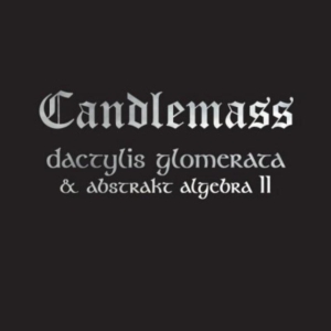 Candlemass - Dactylis Glomerate & Abstrakt Algeb i gruppen CD / Hårdrock,Svensk Musik hos Bengans Skivbutik AB (672533)