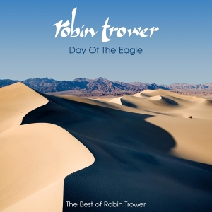 Trower Robin - Day Of The Eagle - The Best Of Robin Trower i gruppen CD / Blues,Jazz,Pop-Rock hos Bengans Skivbutik AB (672743)