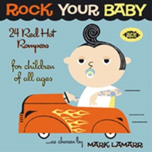 Blandade Artister - Rock Your Baby: 24 Red Hot Rompers i gruppen CD / RnB-Soul hos Bengans Skivbutik AB (673901)