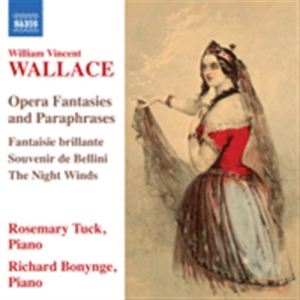 Wallace - Opera Fantasies And Paraphrases i gruppen Externt_Lager / Naxoslager hos Bengans Skivbutik AB (675087)