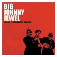 Big Johnny Jewel - Welcome To City Beautiful Mari i gruppen VI TIPSAR / Julklappstips CD hos Bengans Skivbutik AB (675381)