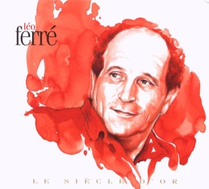 Léo Ferré - Le Siecle D'or i gruppen CD / Pop-Rock hos Bengans Skivbutik AB (676302)