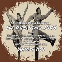 V/A - R&B Years 1946 Vol 2 - R&B Years 1946 Vol 2 i gruppen CD / Blues hos Bengans Skivbutik AB (678941)