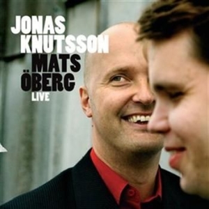 Knutsson Jonas/Öberg Mats - Live i gruppen Externt_Lager / Naxoslager hos Bengans Skivbutik AB (681118)