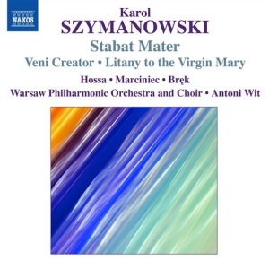 Szymanowski - Stabat Mater / Veni Creator i gruppen Externt_Lager / Naxoslager hos Bengans Skivbutik AB (684125)