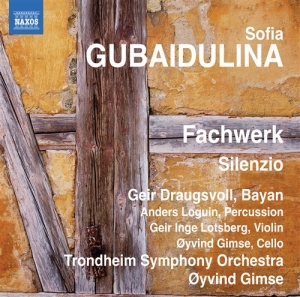 Gubaidulina - Fachwerk / Silenzio i gruppen Externt_Lager / Naxoslager hos Bengans Skivbutik AB (686158)