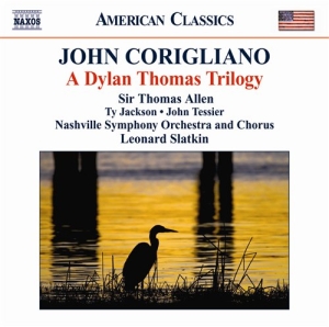 Corigliano - Dylan Thomas Trilogy i gruppen Externt_Lager / Naxoslager hos Bengans Skivbutik AB (686750)