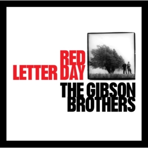 Gibson Brothers The - Red Letter Day i gruppen ÖVRIGT / Övrigt / aub hos Bengans Skivbutik AB (687963)