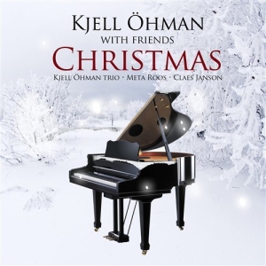 Kjell Öhman - Christmas Kjell Öhman With Friends i gruppen ÖVRIGT / cdonuppdat / CDON Jazz klassiskt NX hos Bengans Skivbutik AB (689692)