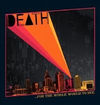 Death - For The Whole World To See i gruppen VI TIPSAR / Julklappstips CD hos Bengans Skivbutik AB (692088)