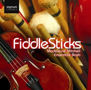 Madeleine Mitchell Ensemblebash - Fiddlesticks i gruppen VI TIPSAR / Julklappstips CD hos Bengans Skivbutik AB (693318)