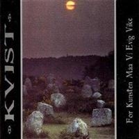 Kvist - For Kunsten Maa Vi Evig Vike i gruppen CD / Hårdrock,Norsk Musik hos Bengans Skivbutik AB (697119)