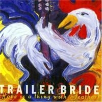 Trailer Bride - Hope Is A Thing With Feathers i gruppen CD / Pop-Rock hos Bengans Skivbutik AB (699605)