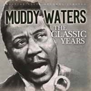 Waters Muddy - Classic Years i gruppen ÖVRIGT / Övrigt / aub hos Bengans Skivbutik AB (713918)