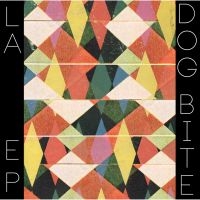 Dog Bite - La Ep i gruppen VINYL / Pop-Rock hos Bengans Skivbutik AB (780062)