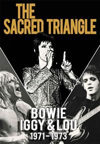 BOWIE IGGY & LOU 1971-1973 - DVD DOCUMENTARY SACRED TRIANGLE DAV i gruppen ÖVRIGT / Musik-DVD & Bluray hos Bengans Skivbutik AB (883215)