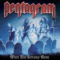 PENTAGRAM - WHEN THE SCREAMS COME i gruppen ÖVRIGT / Musik-DVD & Bluray hos Bengans Skivbutik AB (887559)