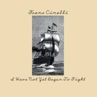 Cinelli Franc - I Have Not Yet Begun To Fight i gruppen CD / Country hos Bengans Skivbutik AB (900368)