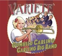 Carling Gunhild & The Carling Big B - Varieté i gruppen CD / Jazz,Svensk Musik hos Bengans Skivbutik AB (902158)