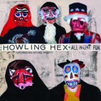 Howling Hex - All-Night Fox i gruppen VINYL / Pop-Rock hos Bengans Skivbutik AB (923829)