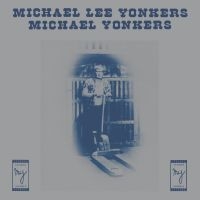 Yonkers Michael - Michael Lee Yonkers i gruppen VINYL / Pop-Rock hos Bengans Skivbutik AB (946614)