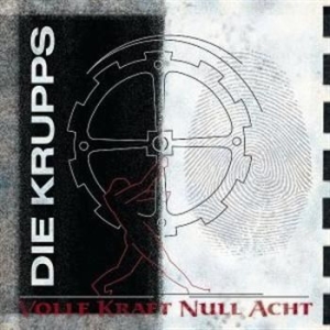 Die Krupps - Volle Kraft Null Acht i gruppen CD / Rock hos Bengans Skivbutik AB (948911)