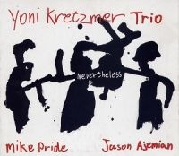 Kretzmer Yoni - Never The Less i gruppen CD / Jazz hos Bengans Skivbutik AB (983327)