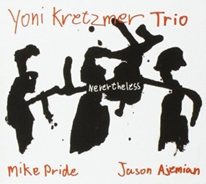 Kretzmer Yoni - Never The Less i gruppen CD / Jazz hos Bengans Skivbutik AB (983327)