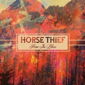 Horse Thief - Fear In Bliss i gruppen CD / Pop-Rock hos Bengans Skivbutik AB (989952)