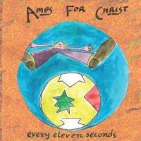 Amps For Christ - Every Eleven Seconds i gruppen CD / Pop-Rock hos Bengans Skivbutik AB (990019)