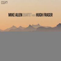 Mike Allen Quartet - Mike Allen Quartet With Hugh Fraser i gruppen CD / Hårdrock hos Bengans Skivbutik AB (990101)