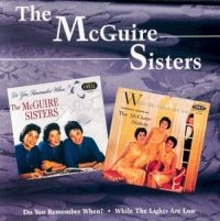 Mcguire Sisters - Do You Remember When? / While The L