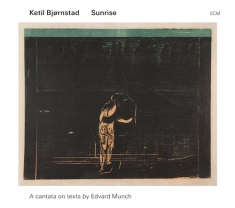 Ketil Bjørnstadkari Bremnes   Aag - Sunrise A Cantata On Texts By Edvar