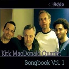 Kirk Macdonald Quartet - Songbook Vol.1 i gruppen CD / Jazz/Blues hos Bengans Skivbutik AB (1049670)