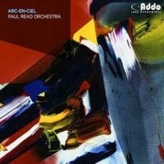Paul Read Orchestra - Arc En Ciel i gruppen CD / Jazz/Blues hos Bengans Skivbutik AB (1049734)