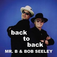 Mr. B & Bob Seeley - Back To Back i gruppen CD / Jazz/Blues hos Bengans Skivbutik AB (1054280)